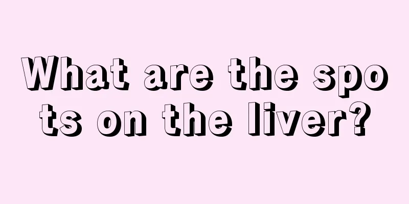 What are the spots on the liver?