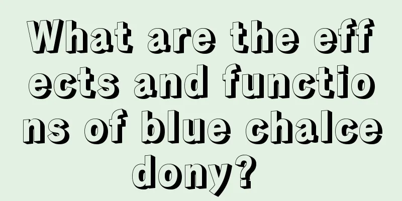 What are the effects and functions of blue chalcedony? 