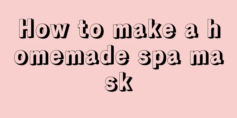 How to make a homemade spa mask