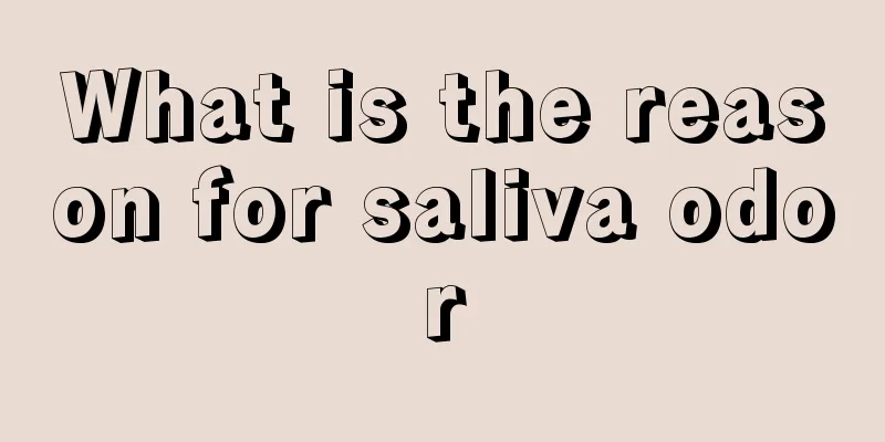 What is the reason for saliva odor