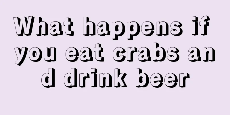 What happens if you eat crabs and drink beer