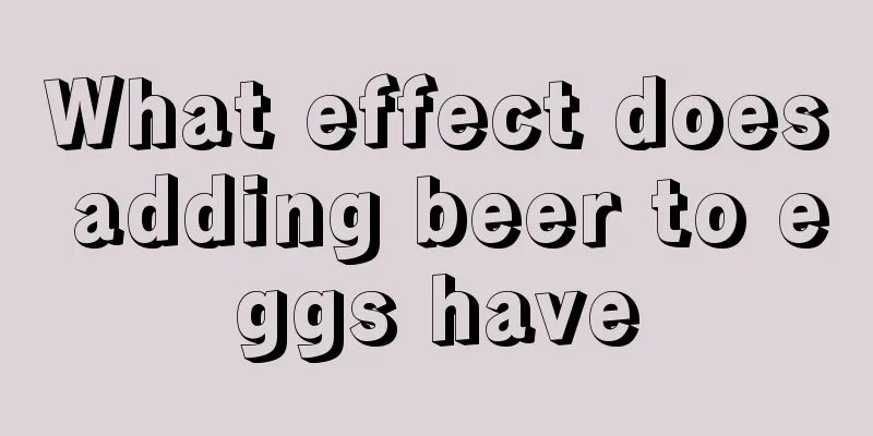What effect does adding beer to eggs have