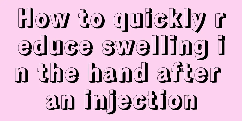 How to quickly reduce swelling in the hand after an injection