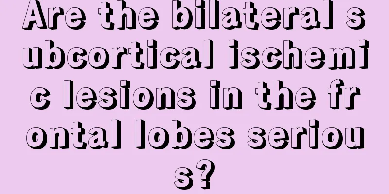 Are the bilateral subcortical ischemic lesions in the frontal lobes serious?