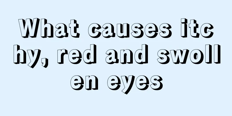 What causes itchy, red and swollen eyes
