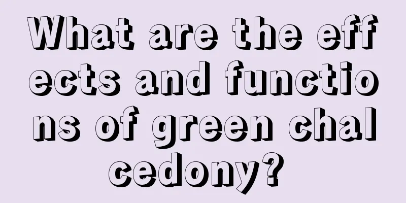 What are the effects and functions of green chalcedony? 
