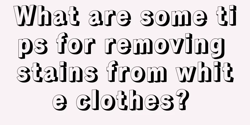 What are some tips for removing stains from white clothes? 