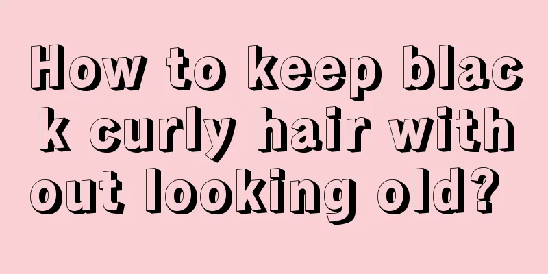 How to keep black curly hair without looking old? 