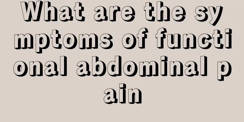What are the symptoms of functional abdominal pain