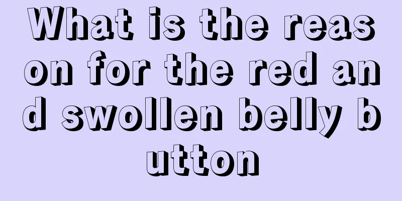 What is the reason for the red and swollen belly button