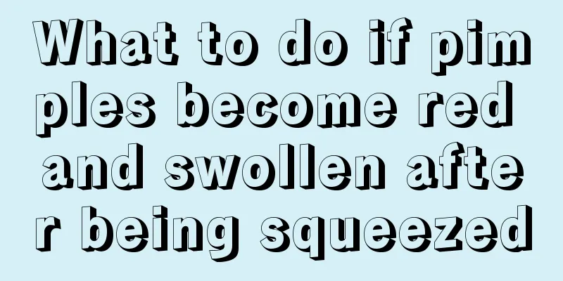 What to do if pimples become red and swollen after being squeezed