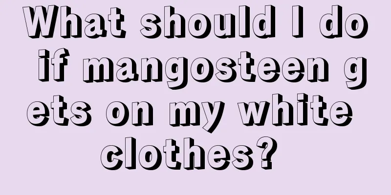What should I do if mangosteen gets on my white clothes? 