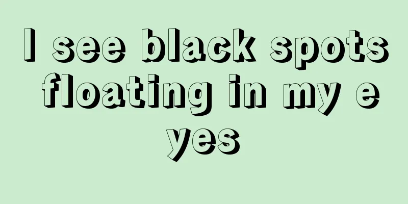 I see black spots floating in my eyes