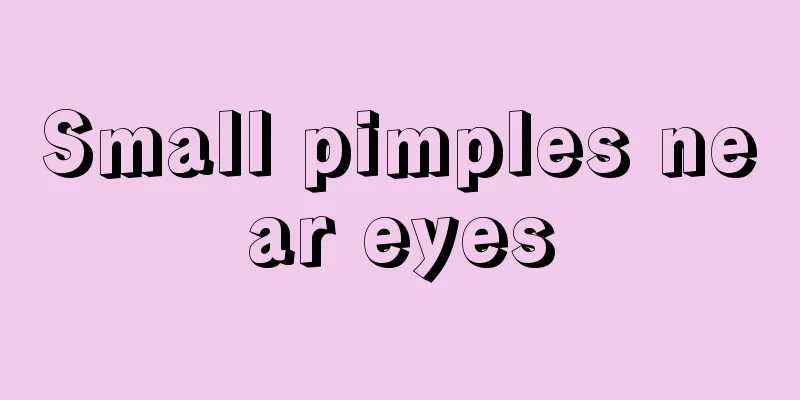 Small pimples near eyes