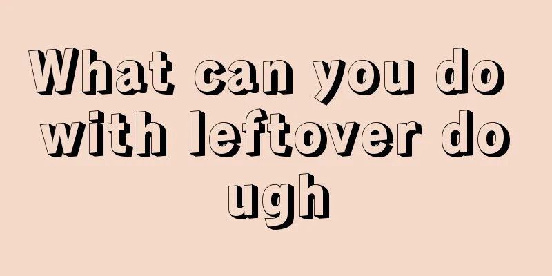 What can you do with leftover dough