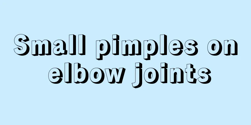 Small pimples on elbow joints