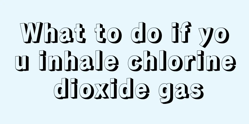 What to do if you inhale chlorine dioxide gas