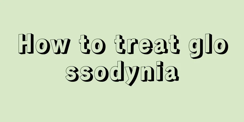 How to treat glossodynia