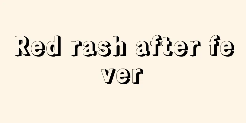 Red rash after fever