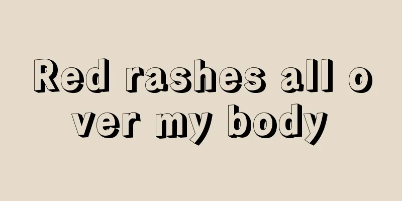 Red rashes all over my body