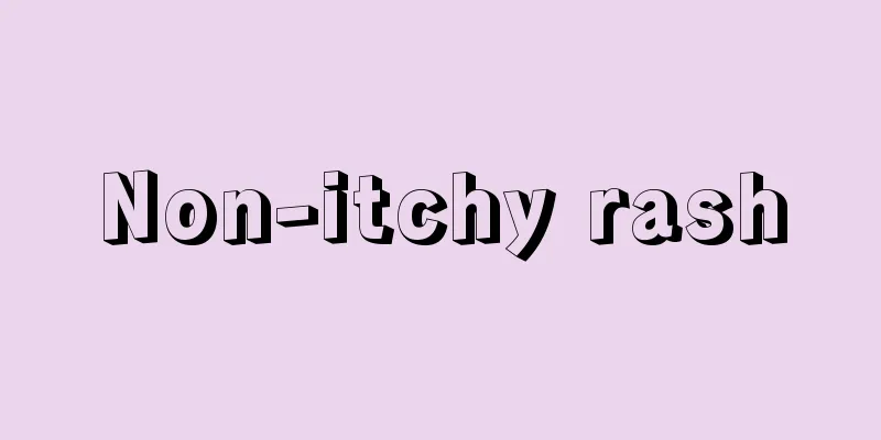 Non-itchy rash