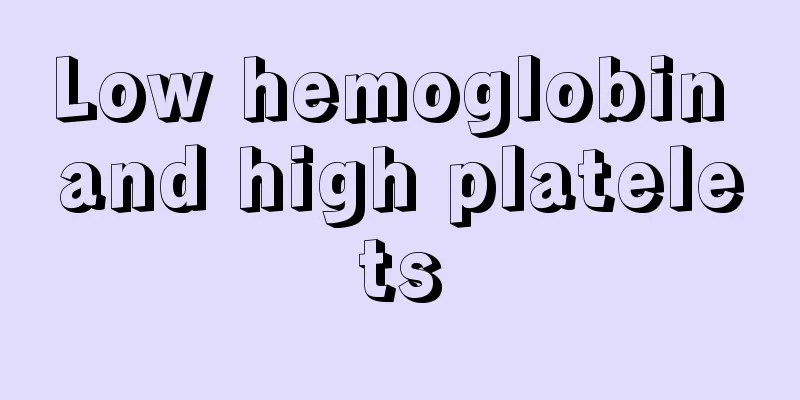 Low hemoglobin and high platelets