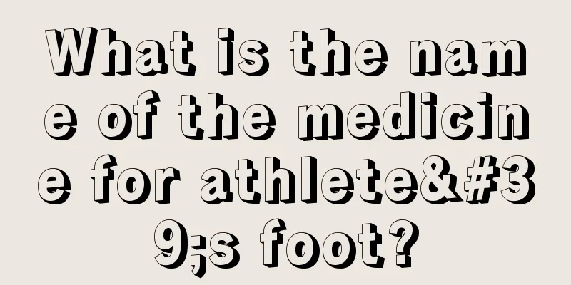 What is the name of the medicine for athlete's foot?