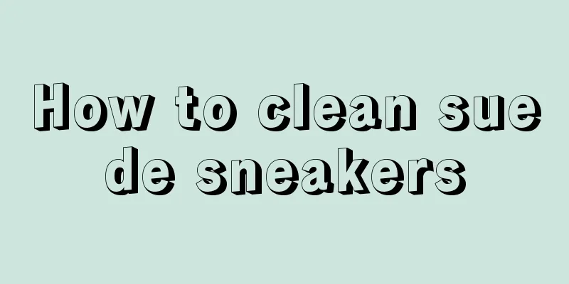 How to clean suede sneakers