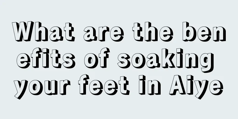 What are the benefits of soaking your feet in Aiye