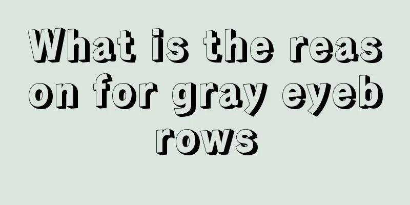 What is the reason for gray eyebrows