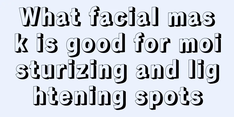 What facial mask is good for moisturizing and lightening spots