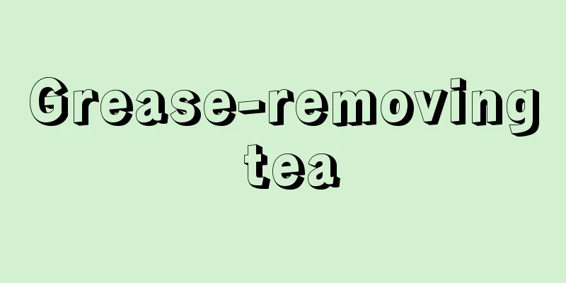 Grease-removing tea