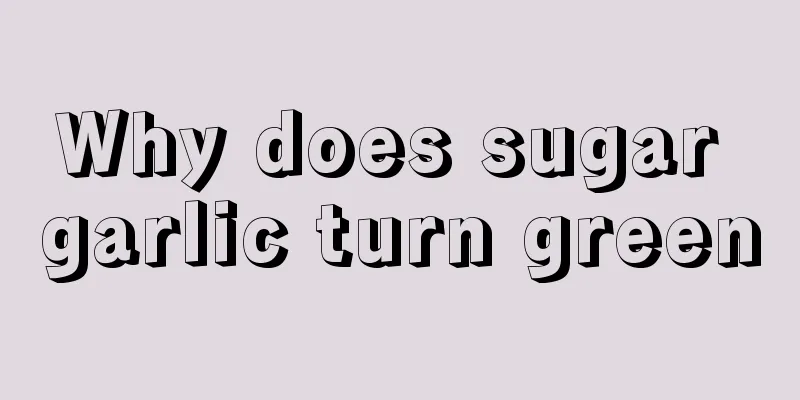 Why does sugar garlic turn green