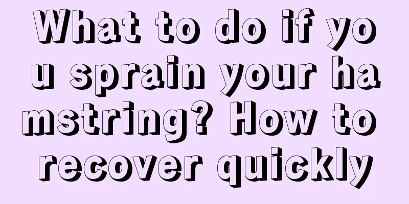What to do if you sprain your hamstring? How to recover quickly