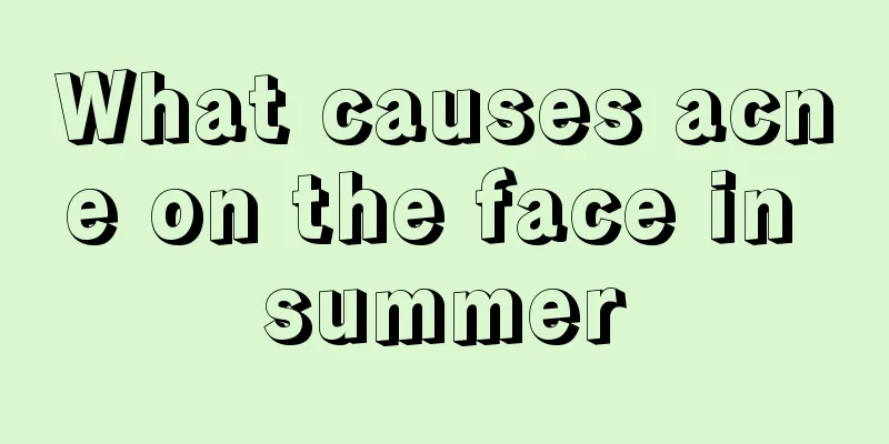 What causes acne on the face in summer