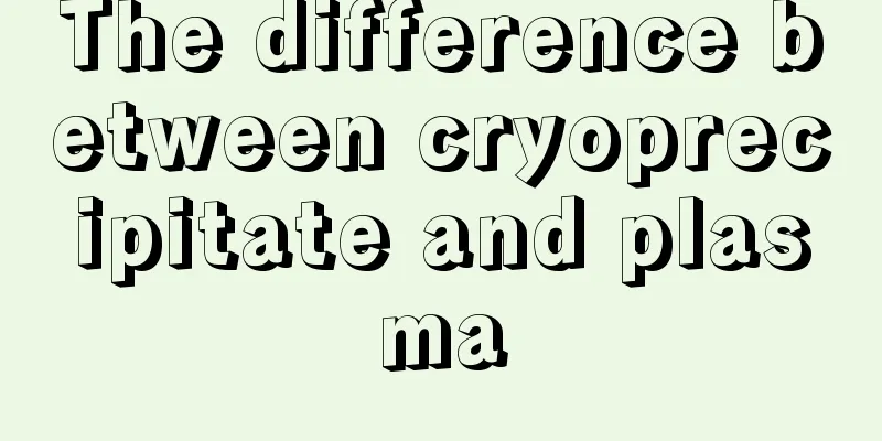 The difference between cryoprecipitate and plasma