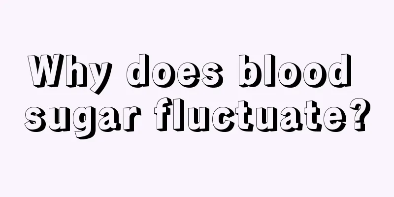 Why does blood sugar fluctuate?