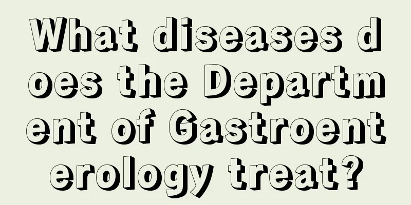What diseases does the Department of Gastroenterology treat?