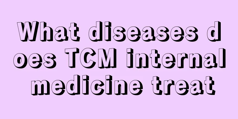 What diseases does TCM internal medicine treat