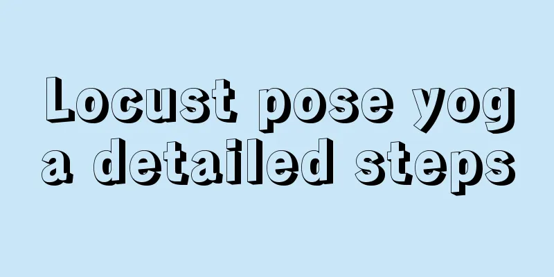 Locust pose yoga detailed steps