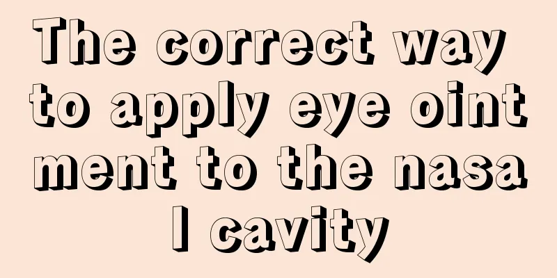 The correct way to apply eye ointment to the nasal cavity
