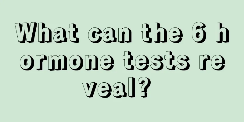 What can the 6 hormone tests reveal? 