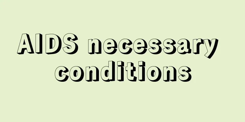 AIDS necessary conditions