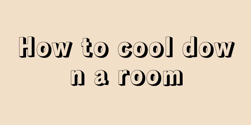 How to cool down a room