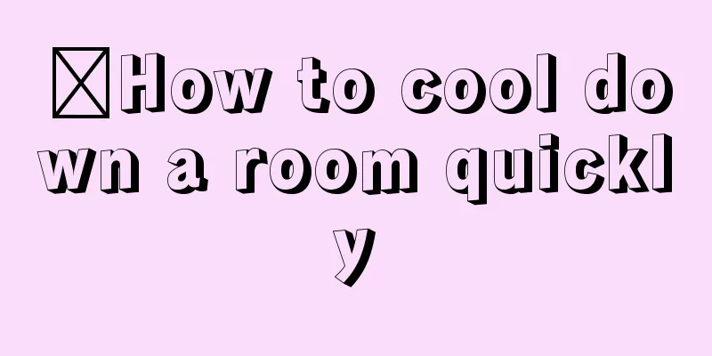 ​How to cool down a room quickly