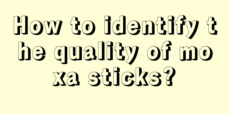 How to identify the quality of moxa sticks?