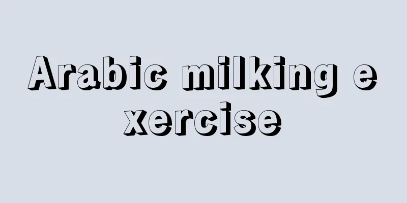Arabic milking exercise