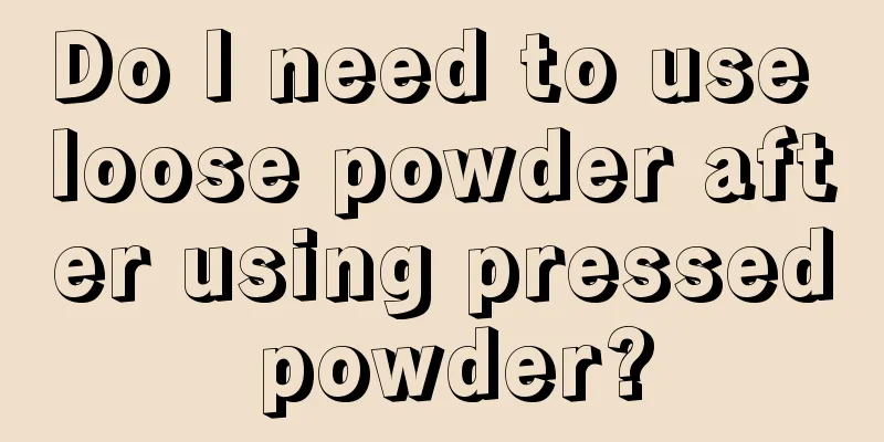 Do I need to use loose powder after using pressed powder?