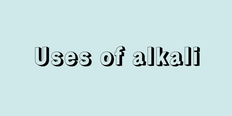 Uses of alkali