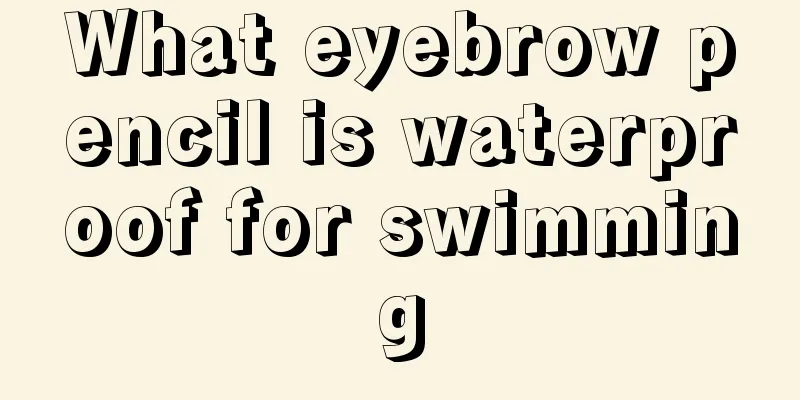 What eyebrow pencil is waterproof for swimming